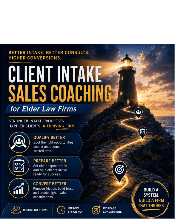 Client Intake Sales Coaching for Elder Law Firms